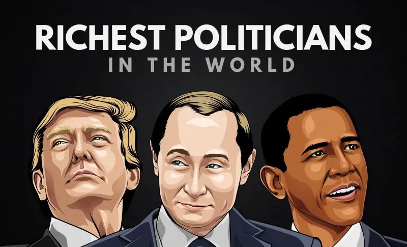The Top 20 Richest Politicians in the World